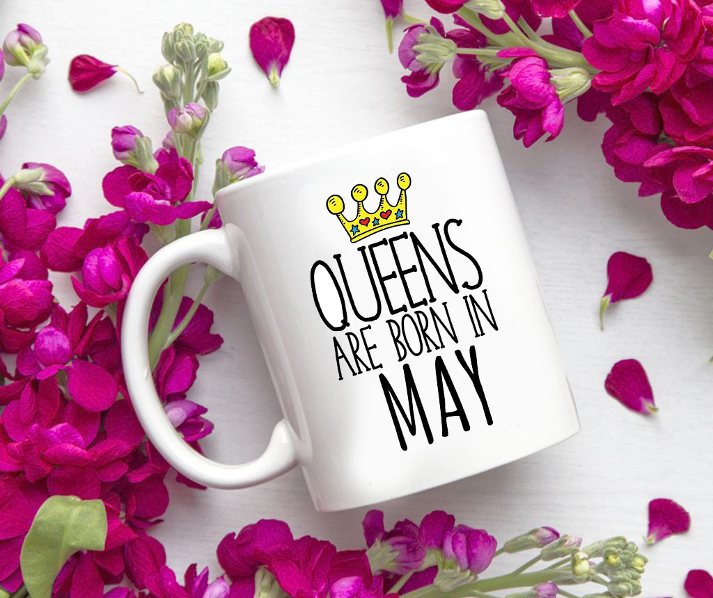 Queens are born in May