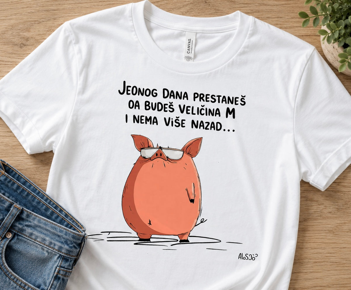 Jednog dana prestaneš da budeš veličina M i nema više nazad