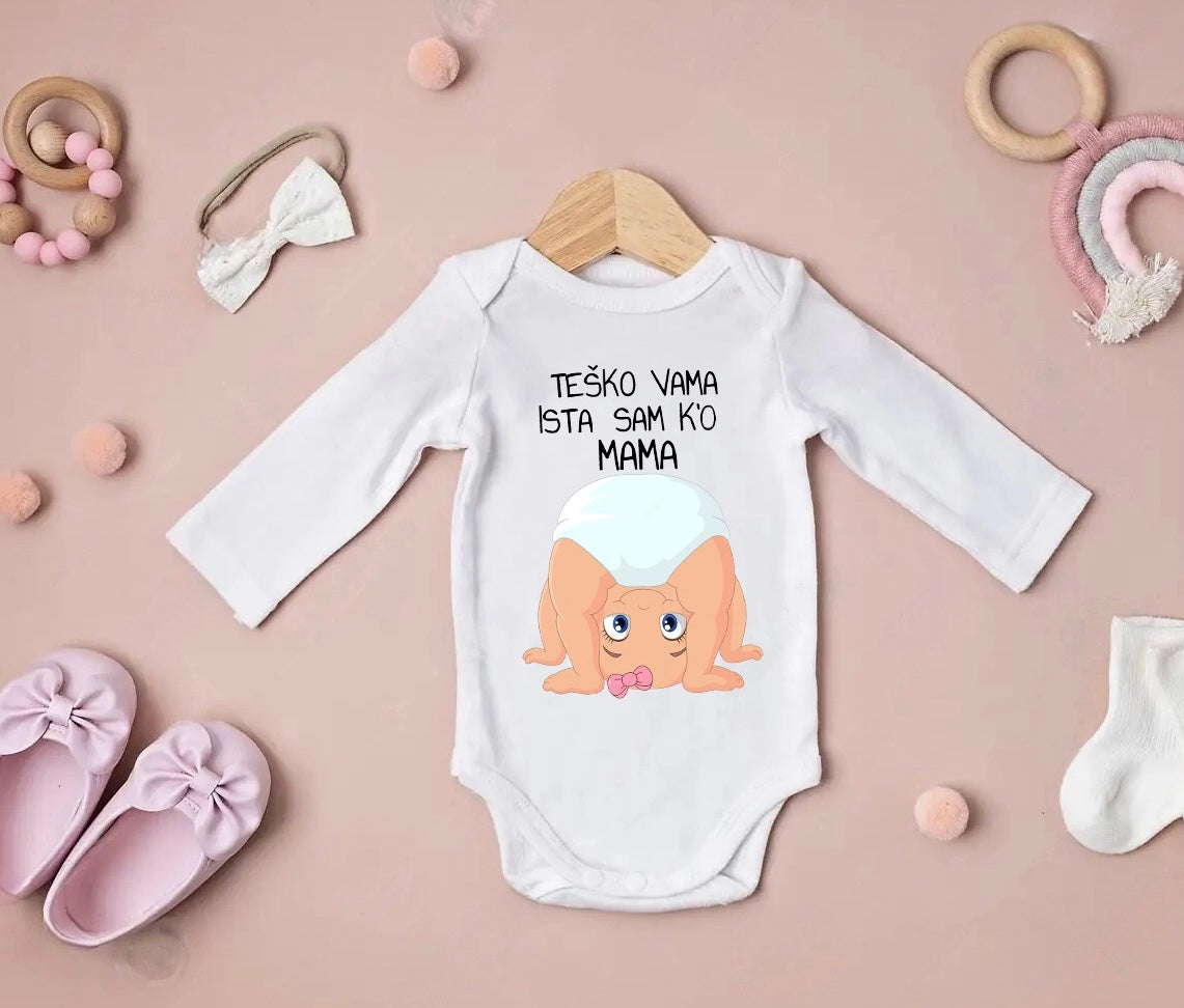Teško vama ista sam ko mama