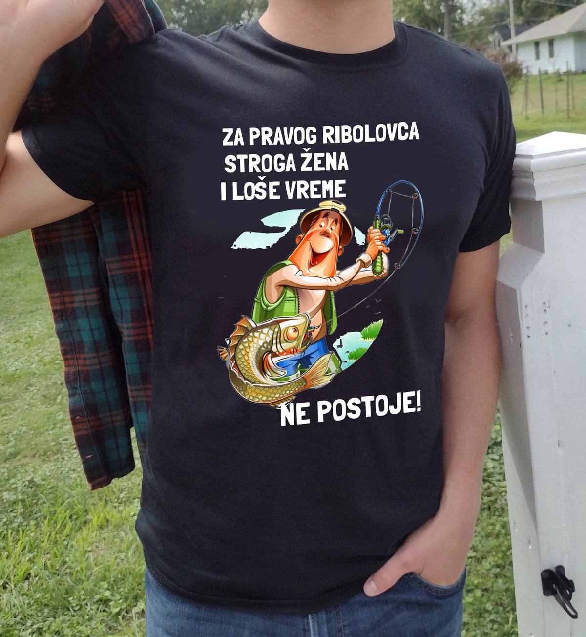 Za pravog ribolovca stroga žena i loše vreme ne postoje - muška majica