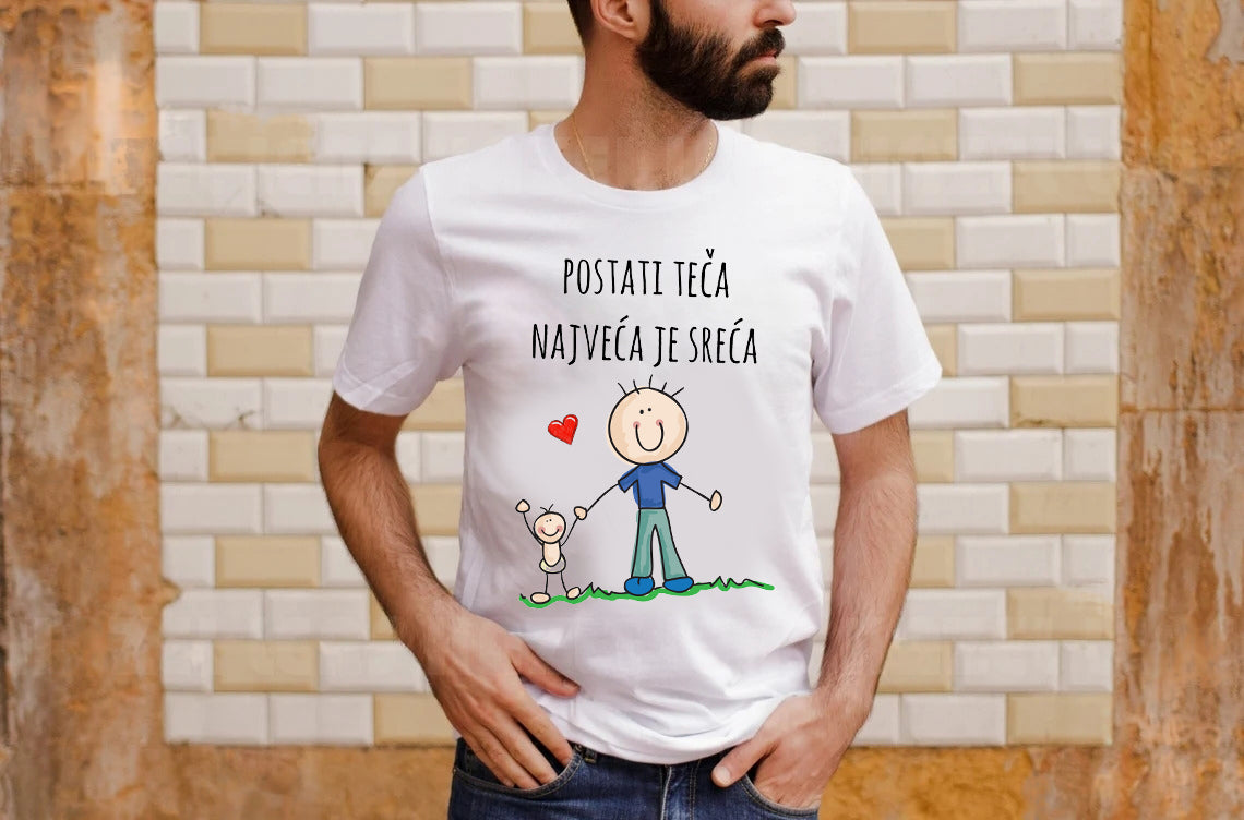 Postati teča, najveća je sreća - muška majica