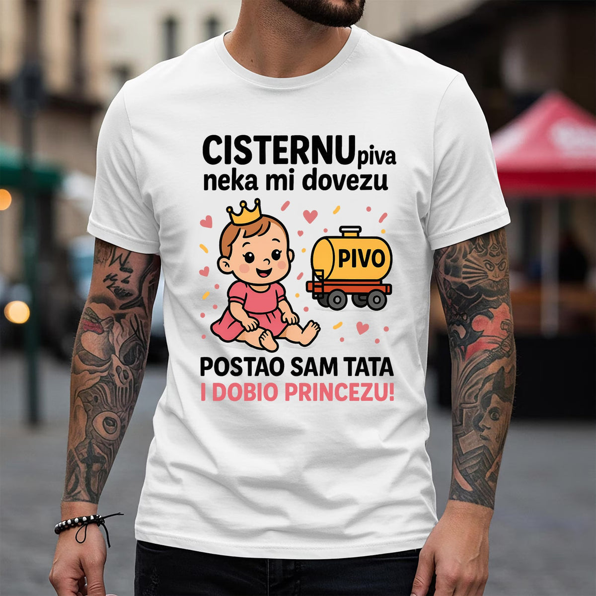 Cisternu piva neka mi dovezu, postao sam tata i dobio princezu - muška majica