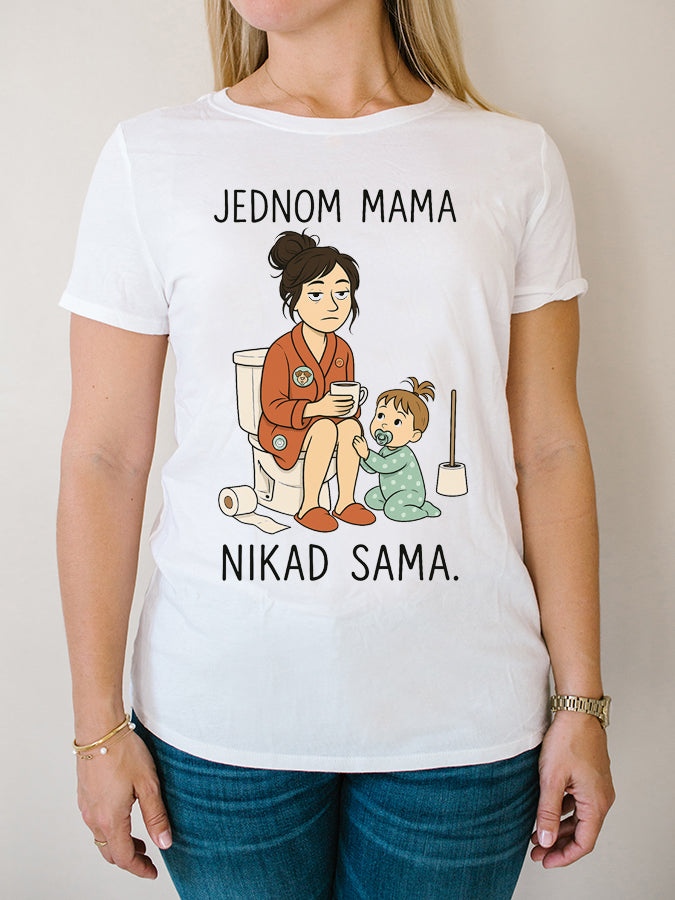 Jednom mama, nikad sama