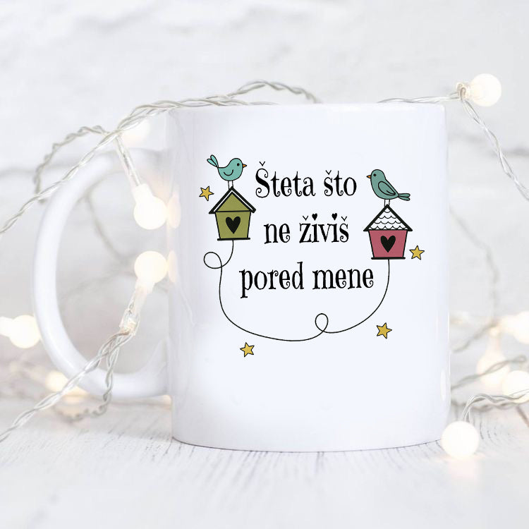 Šteta što ne živiš pored mene