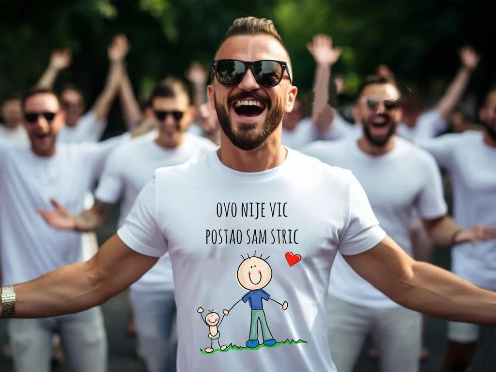 Ovo nije vic, postao sam stric - muška majica