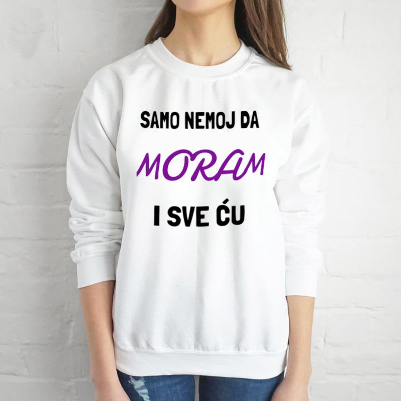 Samo nemoj da moram i sve ću - duks