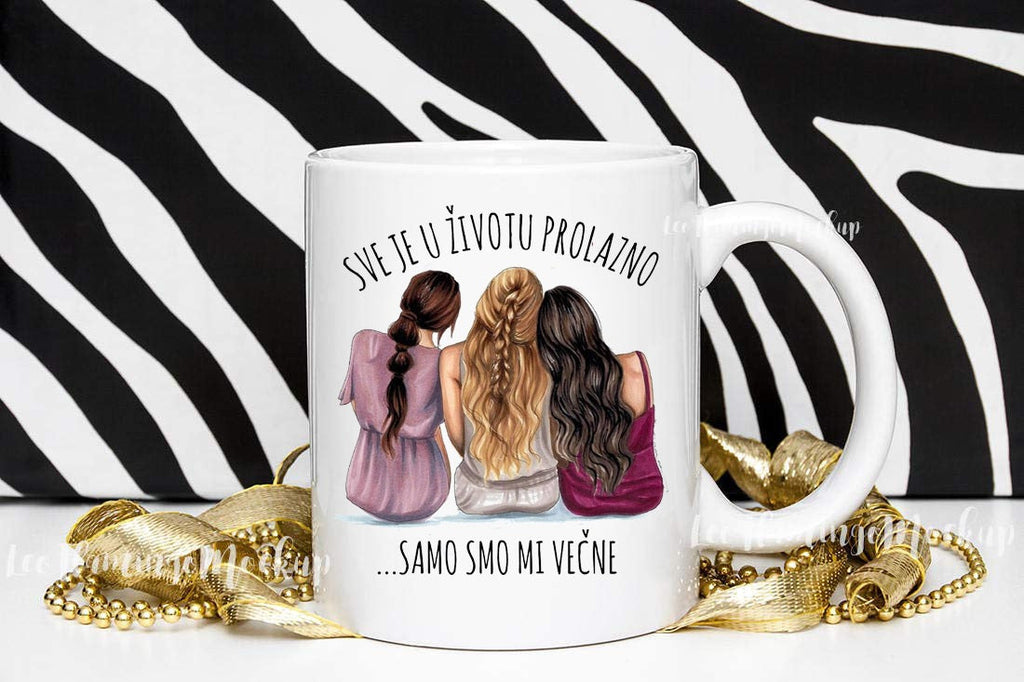 Sve je u životu prolazno, samo smo mi večne - šolja