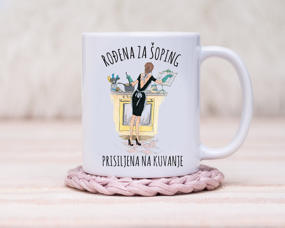Rođena za šoping, prisiljena na kuvanje - šolja