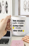 Imam koleginicu: do podne Sultanija Hurem, od podne Adolf Hitler - šolja