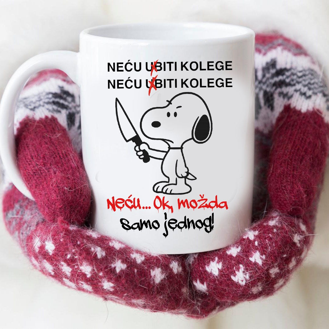 Neću ubiti kolege... možda samo jednog - šolja