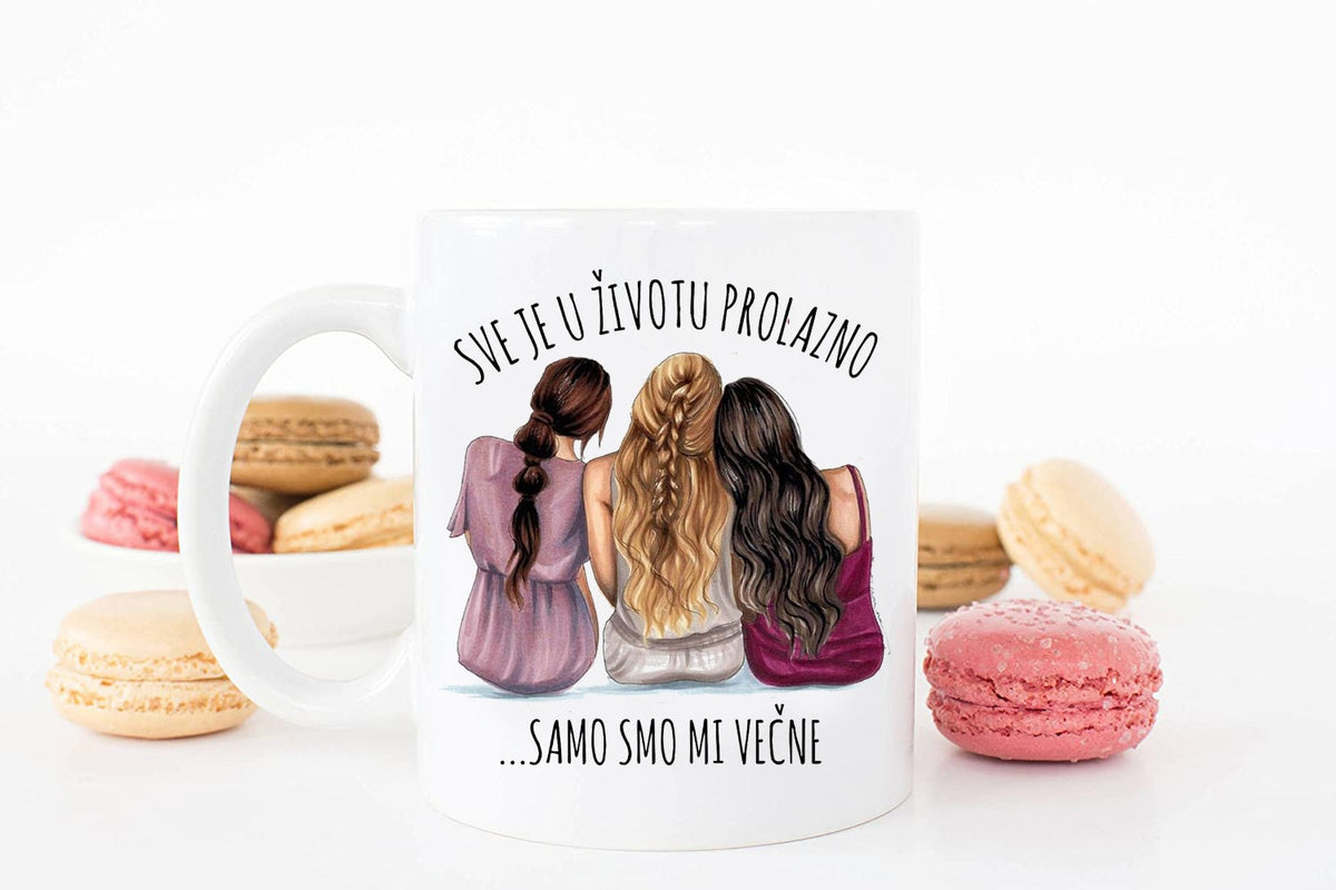Sve je u životu prolazno, samo smo mi večne - šolja