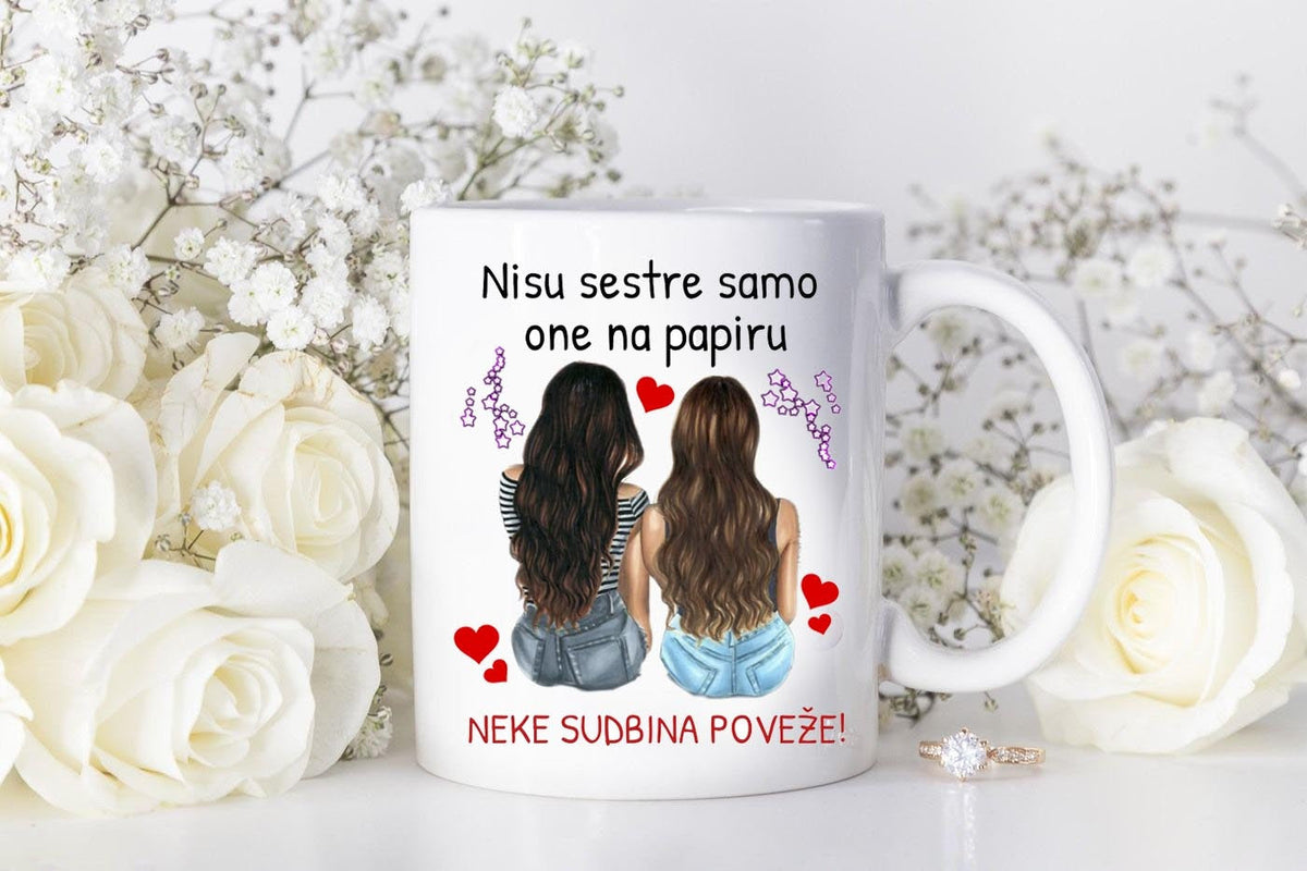 Nisu sestre samo one na papiru, neke sudbina poveže! - šolja