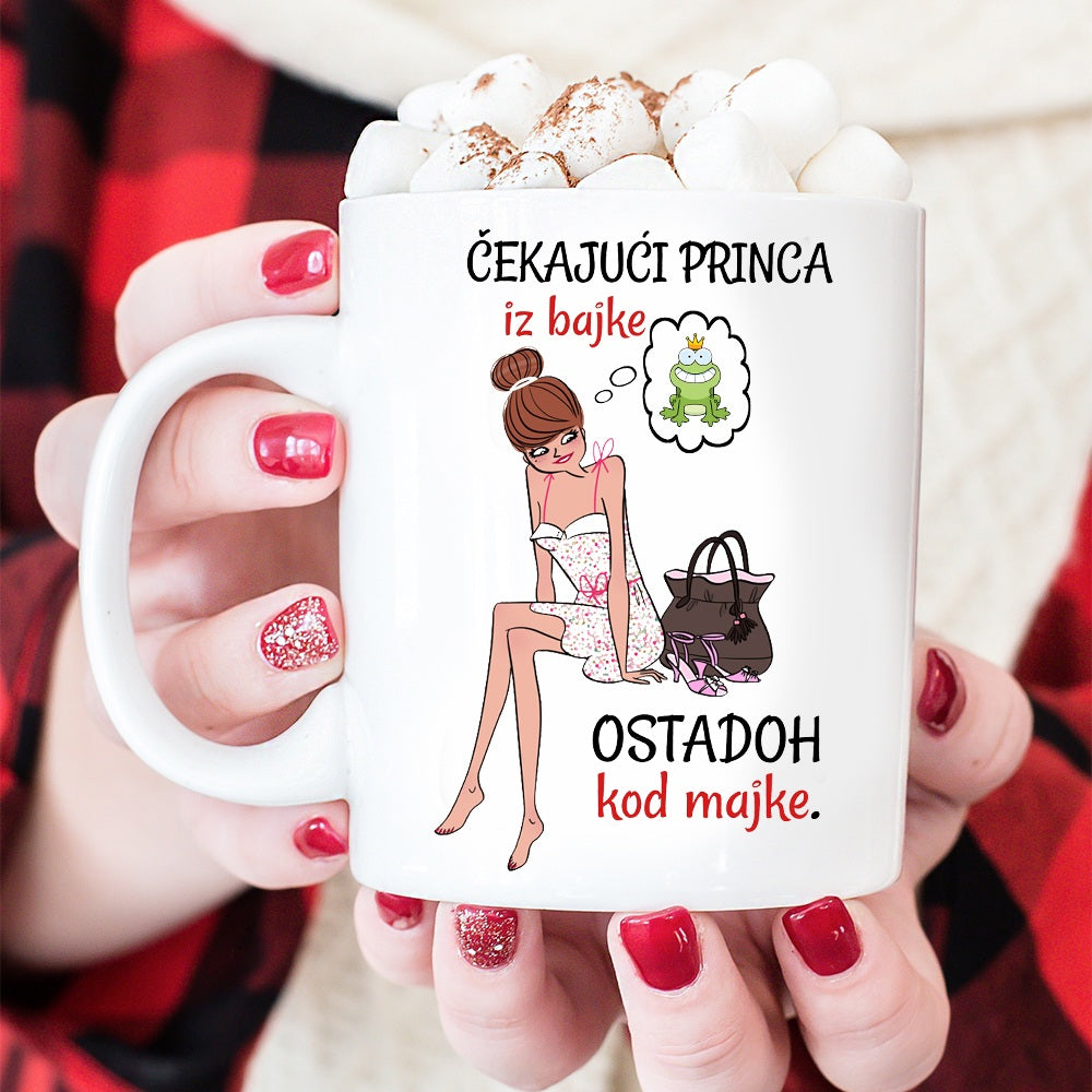 Čekajući princa iz bajke, ostadoh kod majke - šolja
