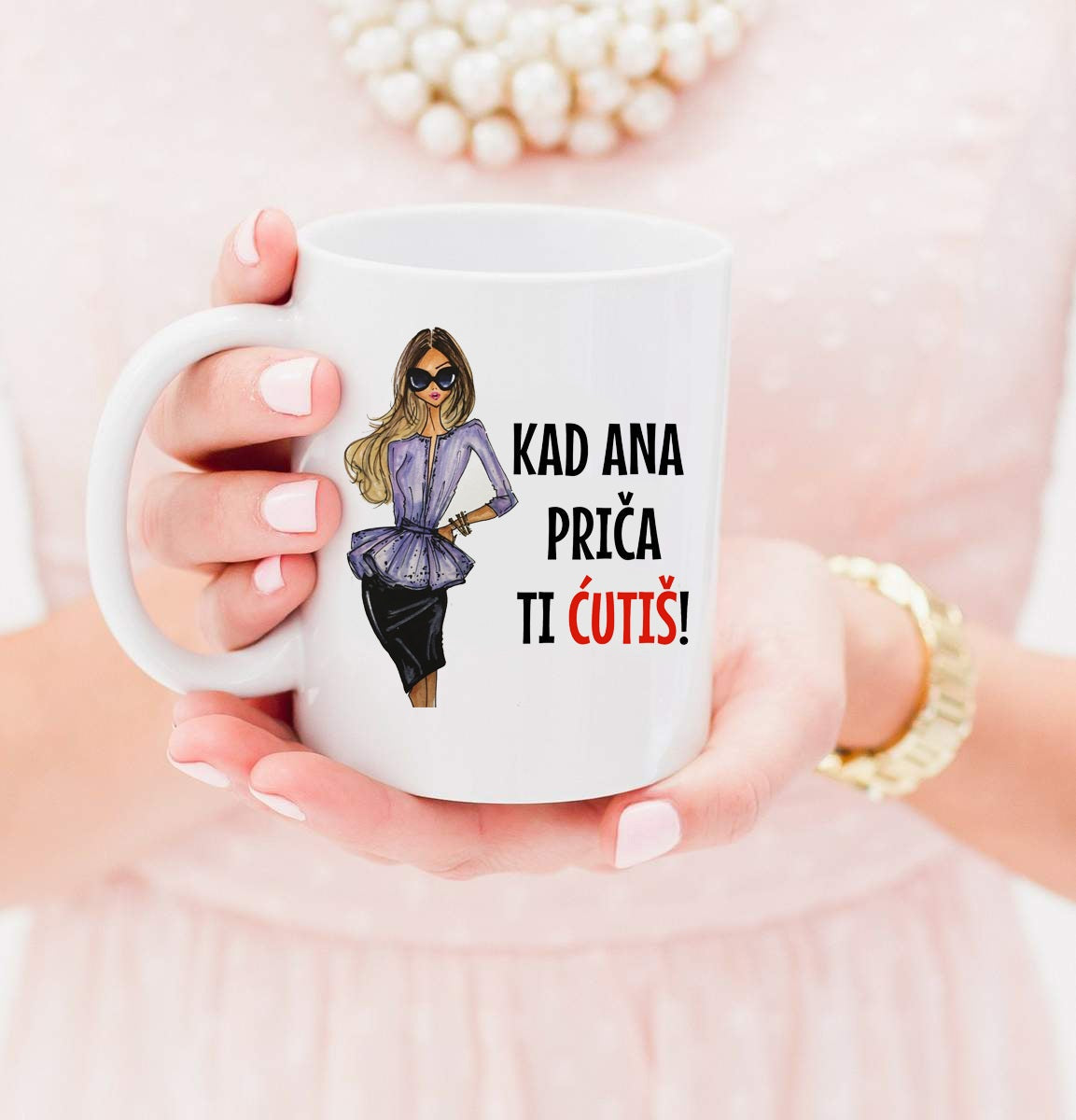 Kad Ana priča, ti ćutiš! - šolja