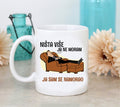 Ništa više ja ne moram, ja sam se namorao - šolja