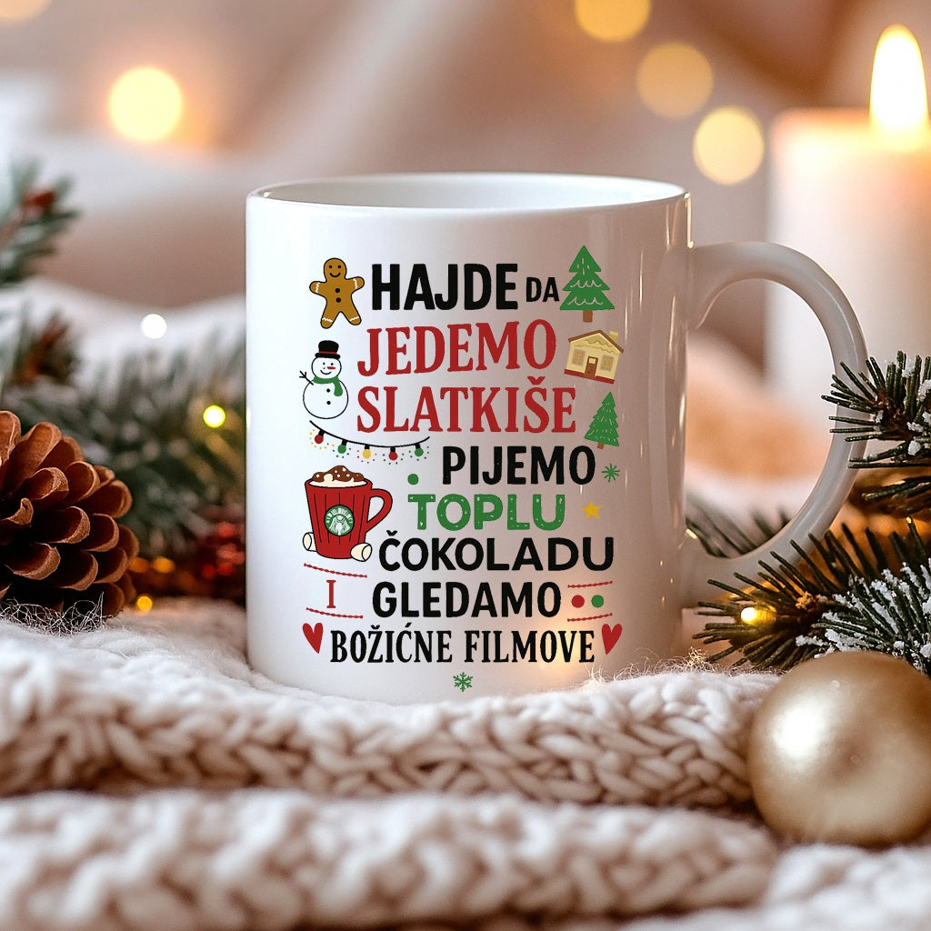 Hajde da jedemo slatkiše, pijemo toplu čokoladu i gledamo božićne filmove - šolja