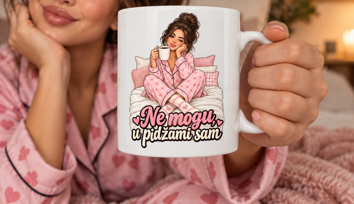 Nemoj, u pidžami sam - šolja