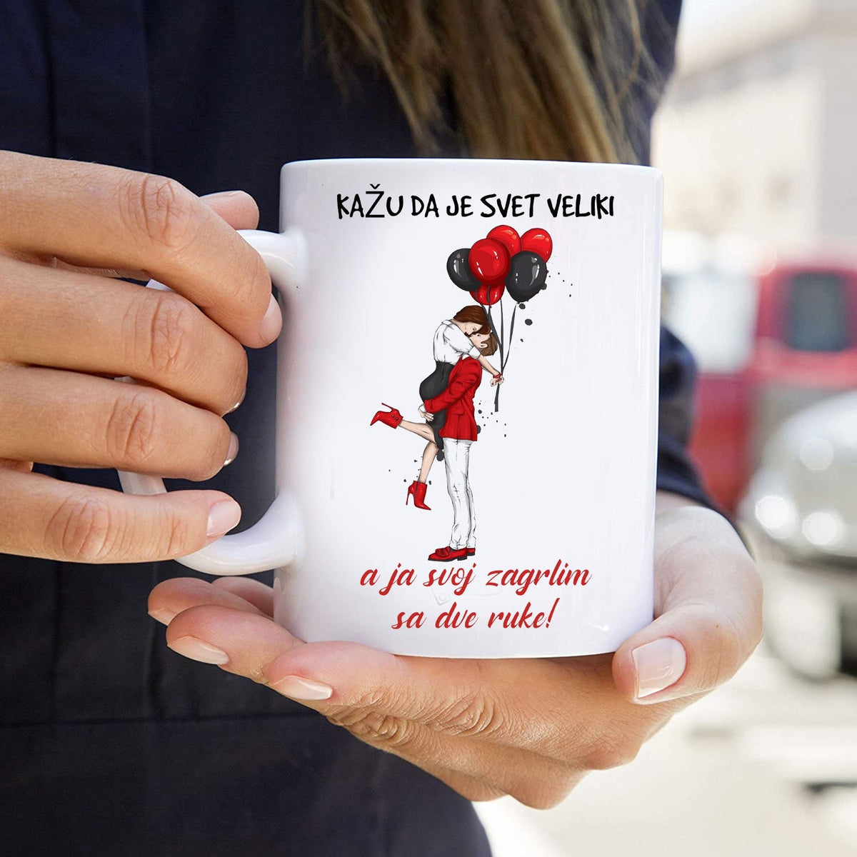 Kažu da je svet veliki, a ja svoj zagrlim sa dve ruke - šolja