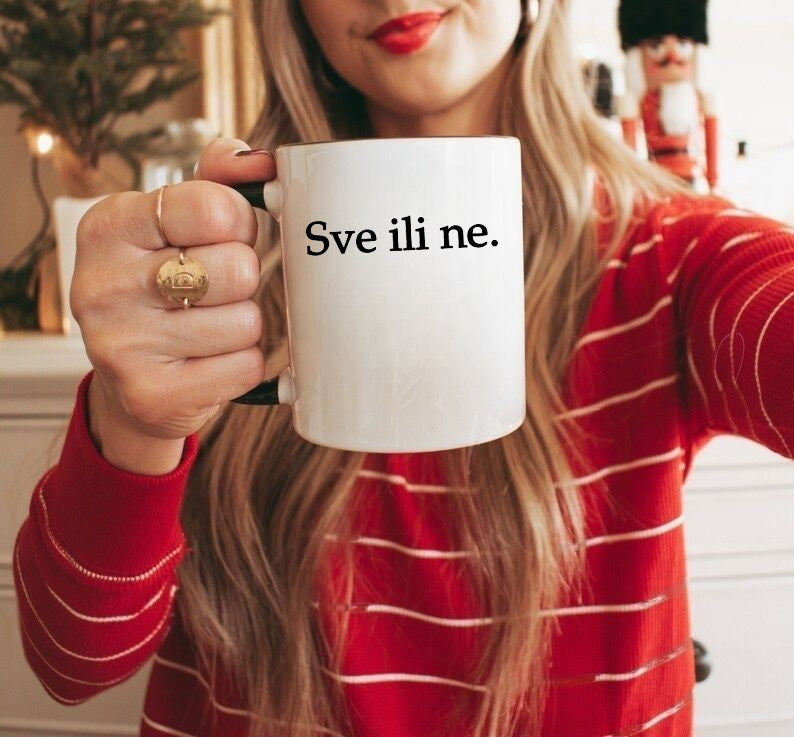 Sve ili ne - šolja