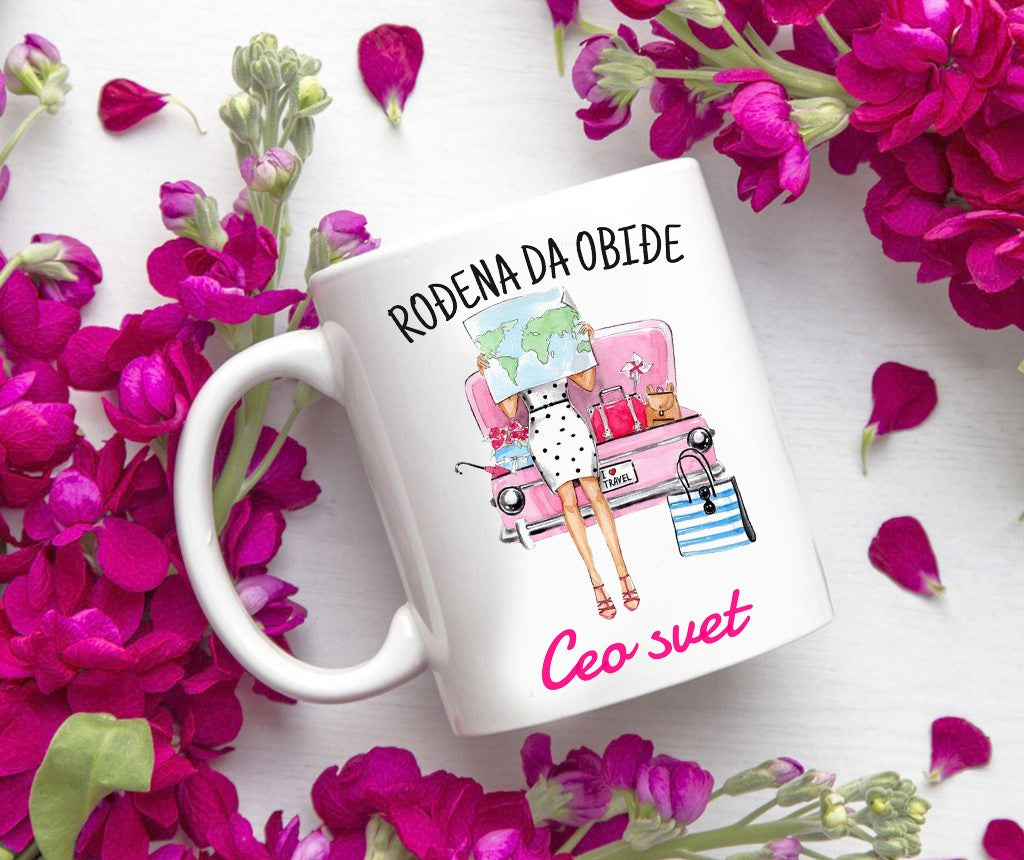 Rođena da obiđe ceo svet - šolja