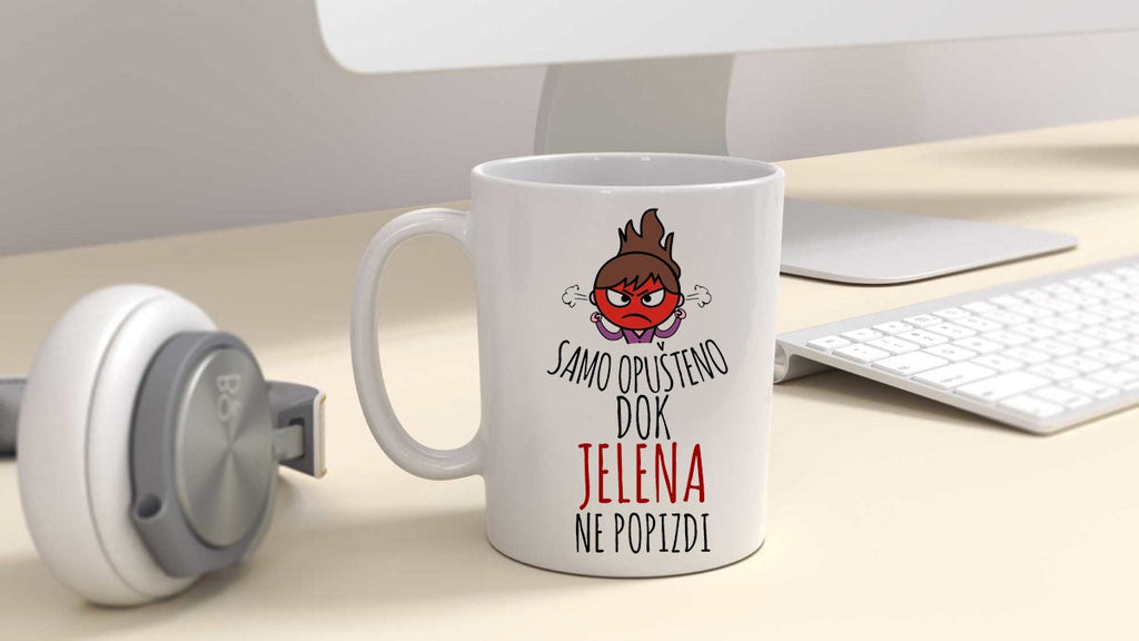 Samo opušteno dok Jelena ne popizdi - šolja