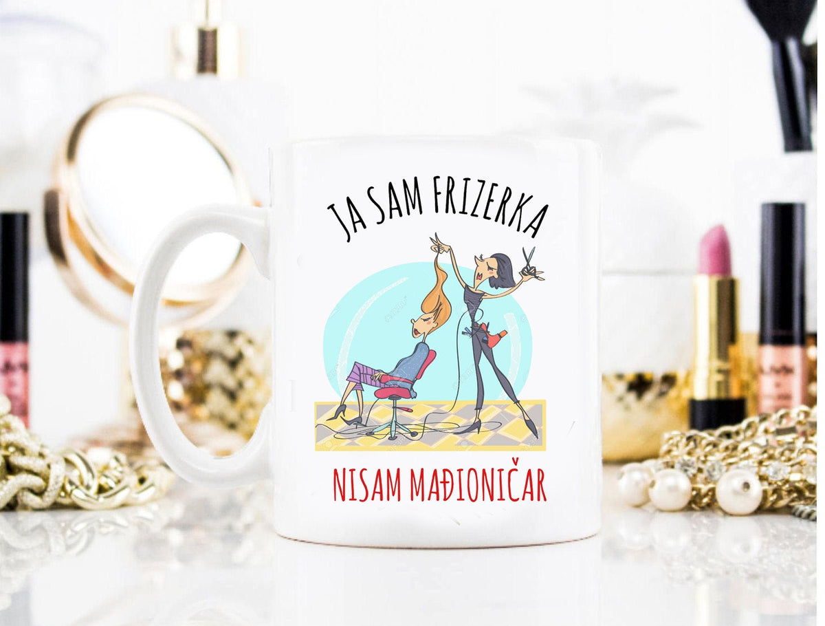Ja sam frizerka, nisam mađioničar - šolja