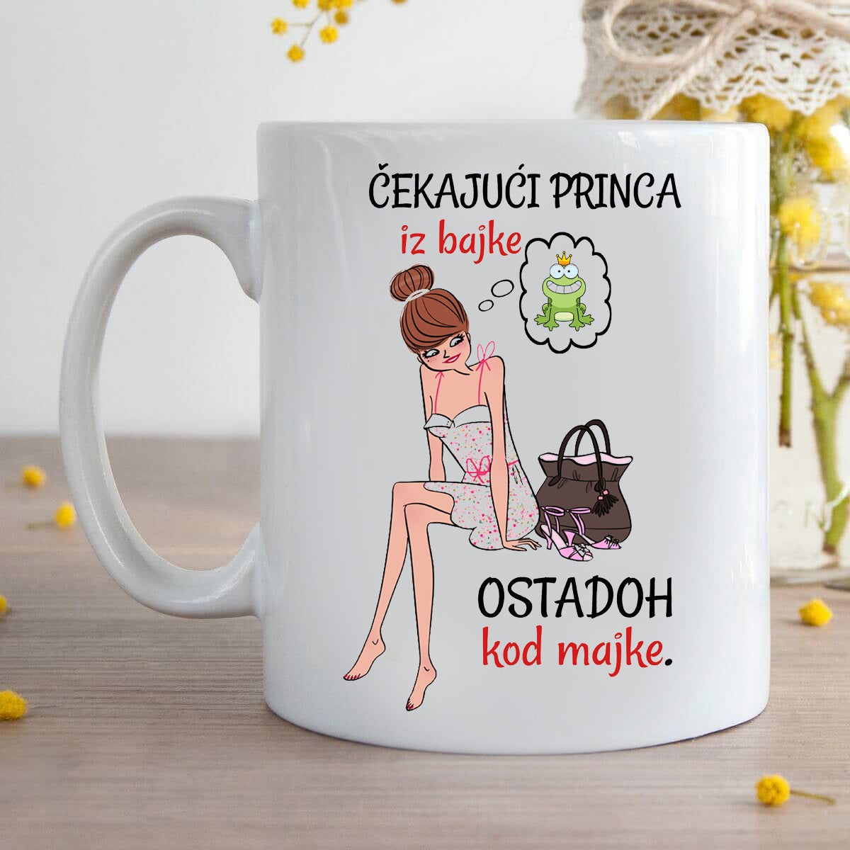 Čekajući princa iz bajke, ostadoh kod majke - šolja