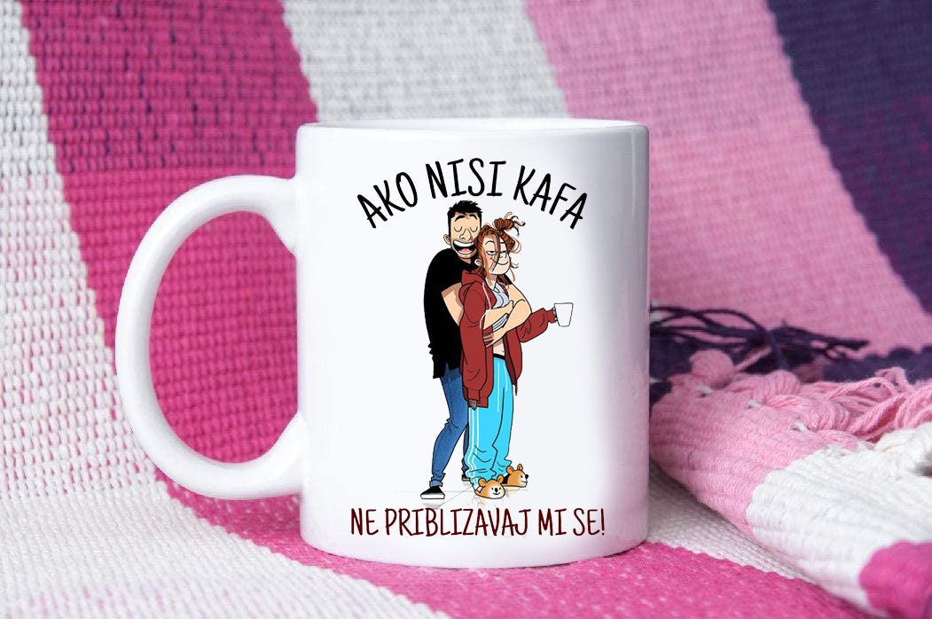 Ako nisi kafa, ne približavaj mi se! - šolja