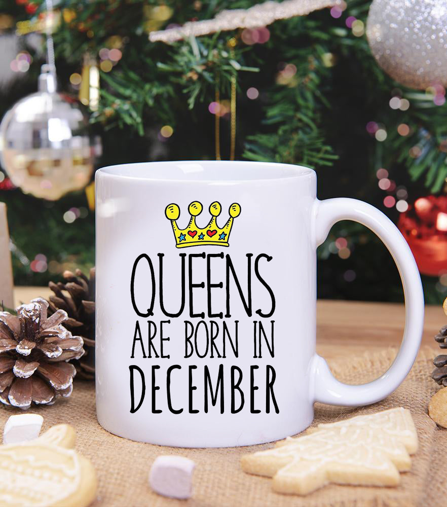 Queens are born in December