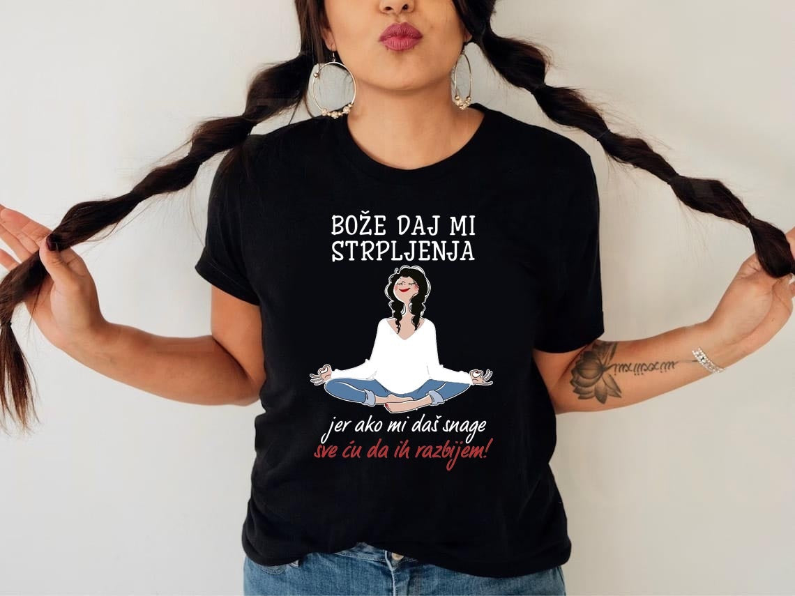 Bože, daj mi strpljenja - ženska majica