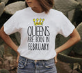 Queens are born in February - ženska majica