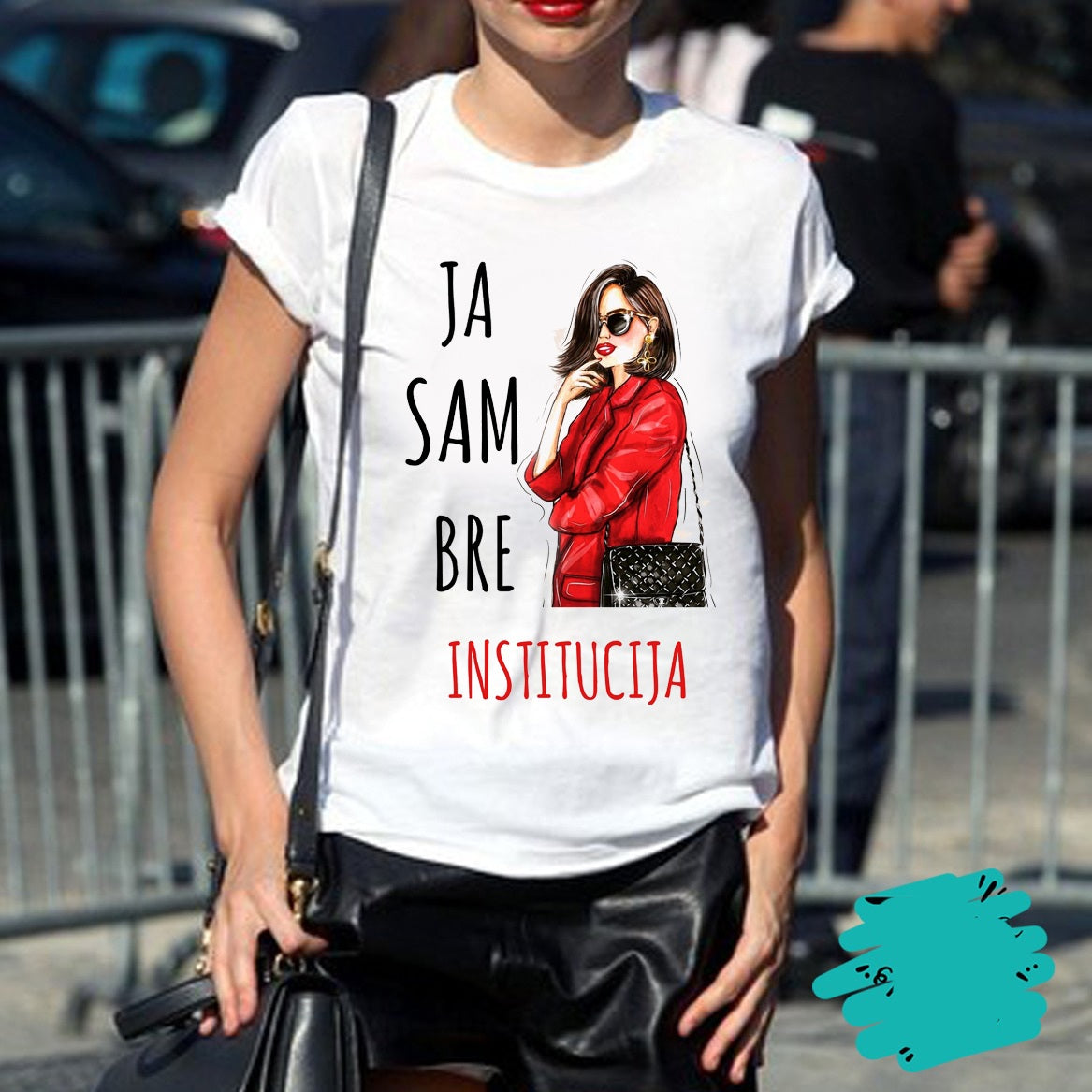Ja sam bre institucija - ženska majica