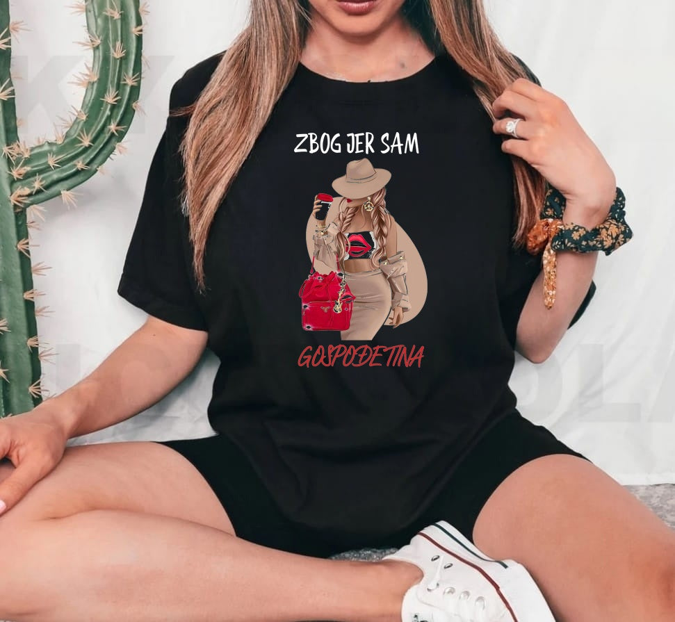 Zbog jer sam gospođetina - ženska majica