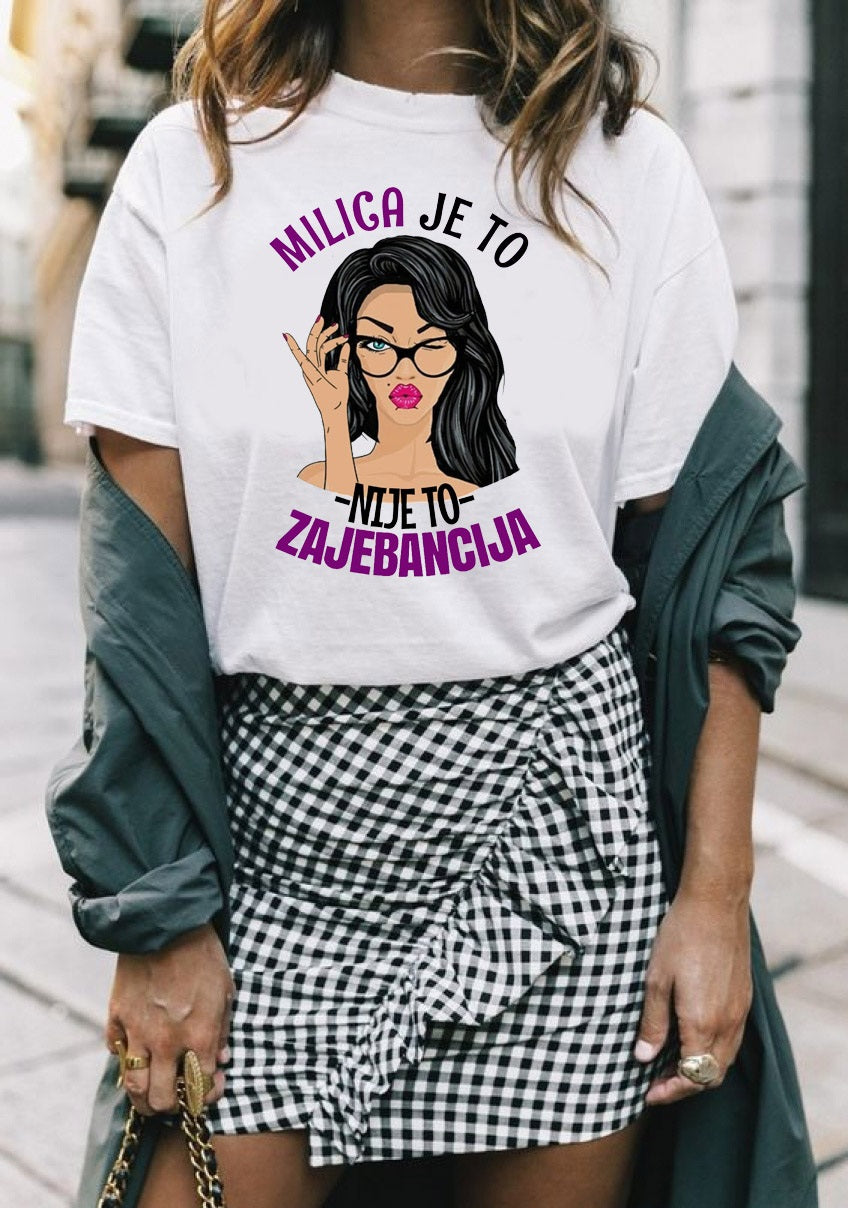 Milica je to, nije to zajebancija - ženska majica