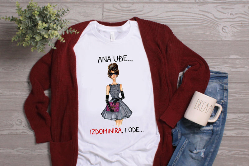 Ana uđe, izdominira i ode - ženska majica