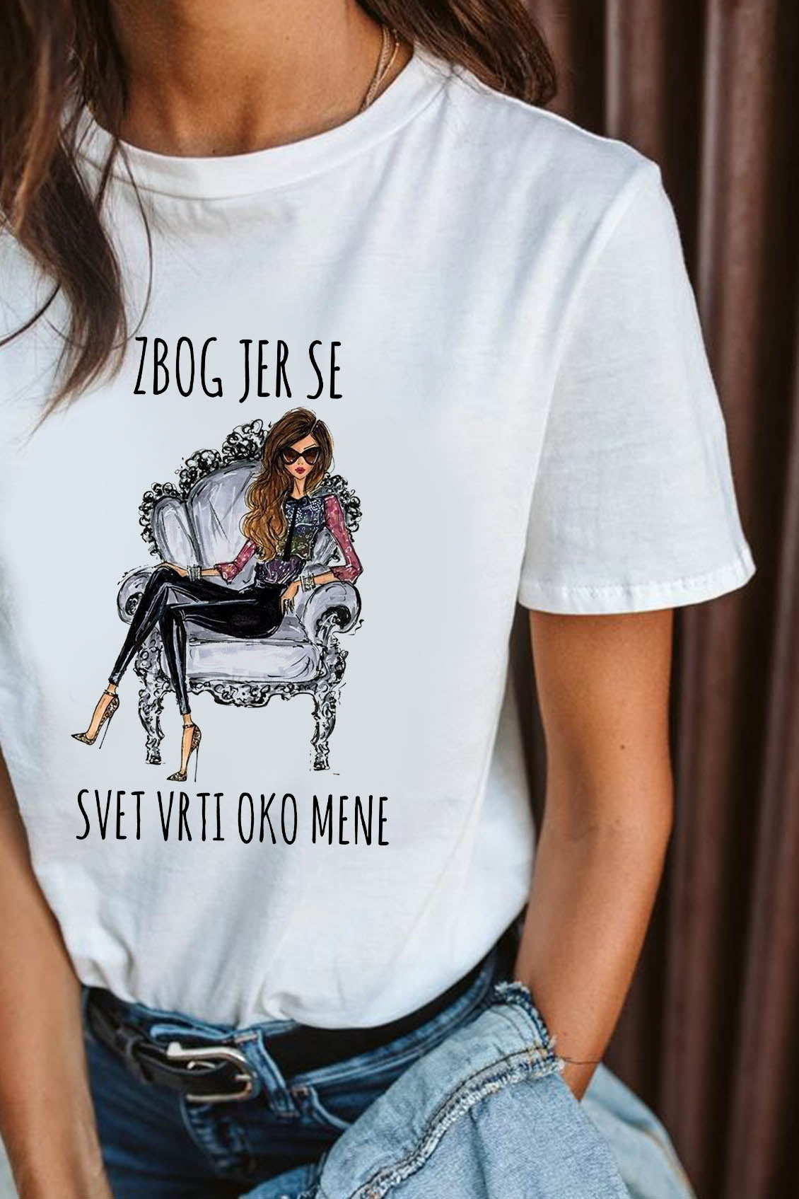Zbog jer se svet vrti oko mene - ženska majica